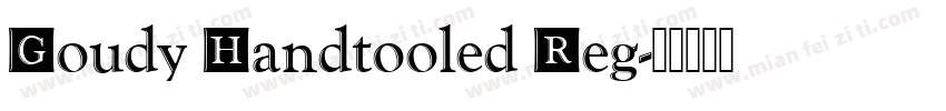 Goudy Handtooled Reg字体转换